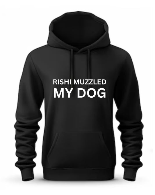 RISHI MUZLED MY DOG HOODIE